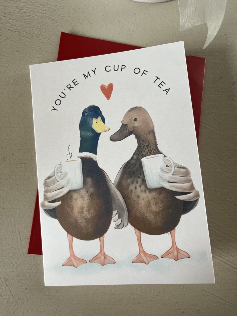 “You’re my cup of tea” Card